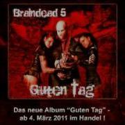 Braindead 5 Bastard Aus Dem Neuen Album Guten Tag 2011