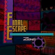 MV FINAL ZONE FINAL ESCAPE