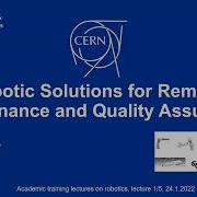 Robotics Activities At CERN Robotic Solutions For Remote Maintenance