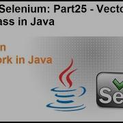 Java For Selenium Part25 What Is Vector And Stack Class In Java