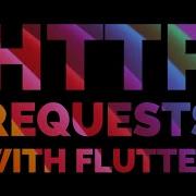 HTTP Requests With Flutter API