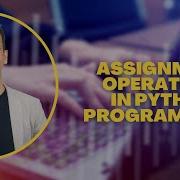 15 Assignment Operators In Python Programming