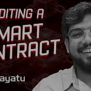 Auditing A Smart Contract Payatu Webinar