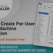 How To Create Per User Or Per Machine Installation Advanced Installer Freeware