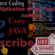How To Write A Java Program To Multiply Two Floating Point Numbers Multiplication Of Two Numbers