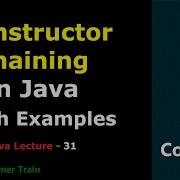 Constructor Chaining In Java With Example Java Lecture 31 Javainterview Constructor Interview