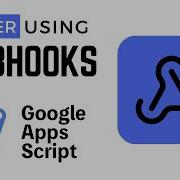 Master Webhooks With Google Apps Script Send Receive Data Easily
