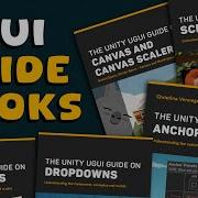My Unity UI Tutorials Are Now Also EBooks Canvas Anchors Input Field Dropdown Scroll Rect