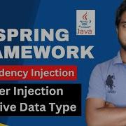 6 Dependency Injection Using Setter Injection Primitive Type Data Spring Framework Tutorials