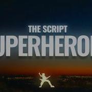 The Script Superheroes Lyrics