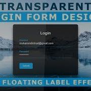 Transparent Login Form With Floating Placeholder Text Pure CSS Label Slide Up On Focus No JQuery