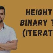 Height Maximum Depth Of A Binary Tree Iterative Method Trees