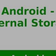 Android Tutorial 2019 External Storage In Android