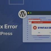 How To Fix Syntax Error In WordPress