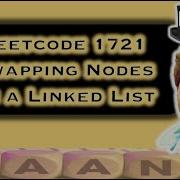 Swapping Nodes In A Linked List Leetcode 1721 Two Pointer Strings Live Coding Session