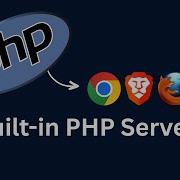 How To Run PHP File In Browsers Using Built In PHP Server 2025