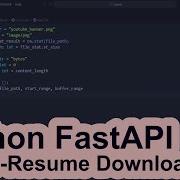 Python FastAPI Pause Resume Download