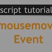 Javascript MouseMove Event