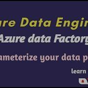 12 Parameterize Data Factory Pipeline Azure Data Engineer