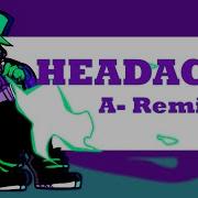 Headache A REMIX FNF Hazy River