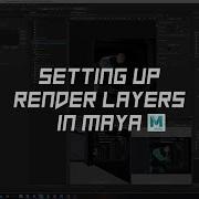 Setting Up Render Layers In Maya Arnold Tutorial