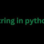 Mastering String Functions And Methods In Python A Beginner S Guide
