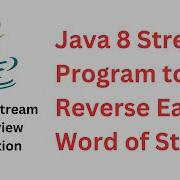 Java 8 Stream Program To Reverse Each Word Of String Frequently Asked Java Programs In Interview
