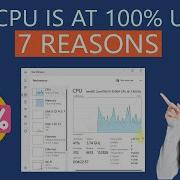 Why Is CPU Usage 100 When Nothing Is Running 7 Reasons
