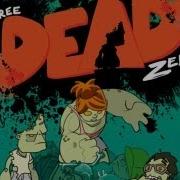 Let S Try Three Dead Zed