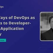 The 3 Ways Of DevOps As The Keys To Developer Centric Application Security DevSecOps LIVE