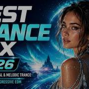 Best Trance Mix 2026 Uplifting Vocal Melodic Trance Euphoric Progressive EDM