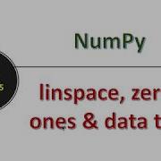 Lecture 24 NumPy Linspace Zeros Ones Deep Learning