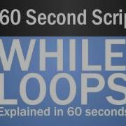 While Loops While True Do 60 Second Scripting