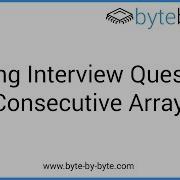Interview Question Consecutive Array