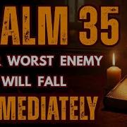 PSALM 35 Destroy Witchcraft Evil Attacks Every Hidden Enemy In Your Life