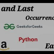 First And Last Occurrences Of X EASIEST Python Solution Geeksforgeeks Interview Coding