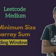 Minimum Size Subarray Sum Leetcode Daily Challenge Leetcode Medium Sliding Window