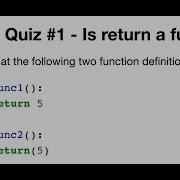 Python Quiz 1 Is Return A Function Different Meanings Of Parentheses