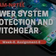 Power System Protection And Switchgear Week 0 Assignment 0 Solutions NPTEL