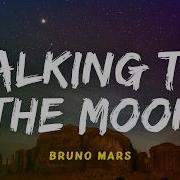 Bruno Mars Talking To The Moon Lyrics Video Indo Subtitle Lirik Indonesia Lirik Terjemahan