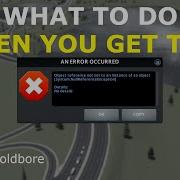 Cities Skylines An Error Occurred Object Reference Not Set To An Instance Of An Object