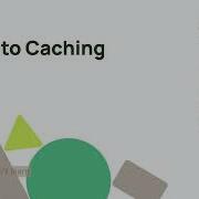 Cache Concepts Intro To Caching