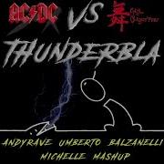 AC DC Vs Gigi DAgostino ThunderBla ANDYRAVE UMBERTO BALZANELLI MICHELLE MASH BOOT