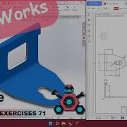 SolidWorks 3D CAD EXERCISES 71 StudyCadCam Solution Tutorial