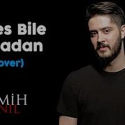 Redd Nefes Bile Almadan Semih Anıl Cover