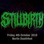 Stillbirth Live At Berlin Death Fest 2019 Full Set