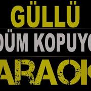 Güllü Ödüm Kopuyor Karaoke Md Altyapı Cover Lyrics HQ