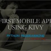 First Mobile App Using Kivy