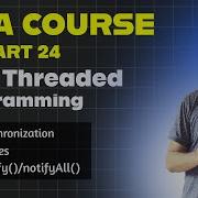 JAVA Course Part 24 Multi Threaded Programming