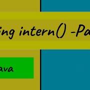 String Intern Method Part2 Intern Method In Java Intern Method In String